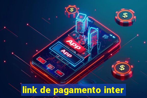 link de pagamento inter